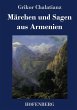 Märchen und Sagen aus Armenien - Bild 1