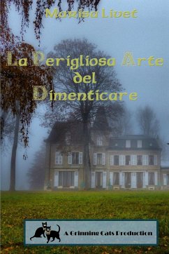 La Perigliosa Arte del Dimenticare - Livet, Marisa