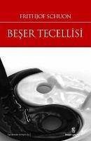 Beser Tecellisi - Schuon, Frithjof