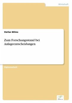 Zum Forschungsstand bei Anlageentscheidungen - Wilms, Stefan