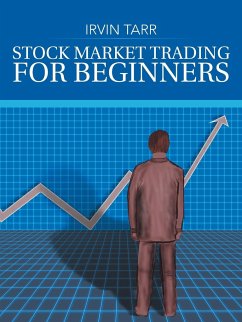 Stock Market Trading for Beginners - Tarr, Irvin