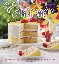 The Entertaining Cookbook: Southern Lady's Best Tables, Recipes & Party Menus