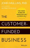 The Customer-Funded Business