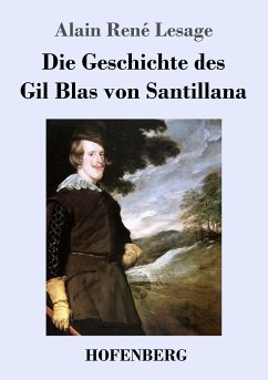 Die Geschichte des Gil Blas von Santillana - Lesage, Alain René