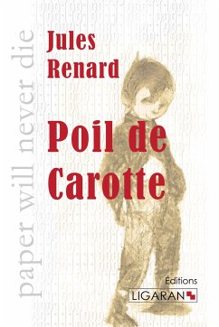 Poil de Carotte - Jules Renard; Ligaran