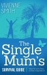 The Single Mum's Survival Guide - Bild 1