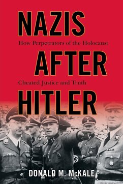 Nazis after Hitler - McKale, Donald M.