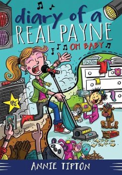 Diary of a Real Payne Book 3: Oh Baby!: Volume 3 - Tipton, Annie