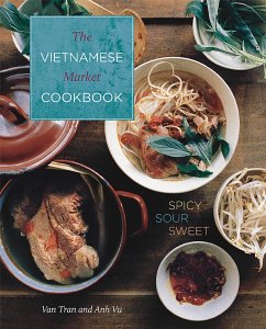 The Vietnamese Market Cookbook - Tran, Van; Vu, Anh