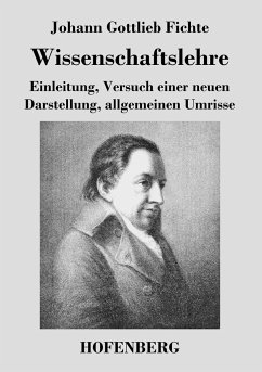 Wissenschaftslehre - Johann Gottlieb Fichte