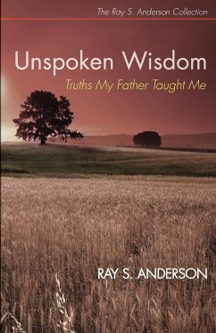 Unspoken Wisdom - Anderson, Ray S.