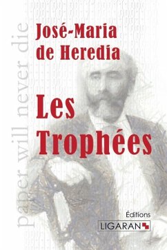 Les Trophées - Heredia, José-Maria De