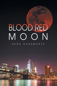 The Blood Red Moon - Dunsworth, Rena