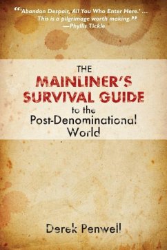 The Mainliner's Survival Guide to the Post-Denominational World - Penwell, Derek