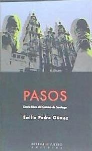 Pasos : diario lírico del Camino de Santiago - Gómez, Emilio Pedro
