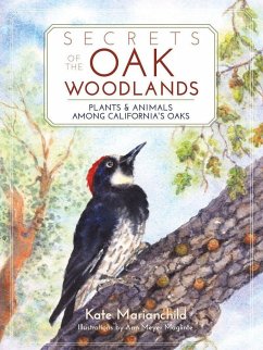 Secrets of the Oak Woodlands - Marianchild, Kate