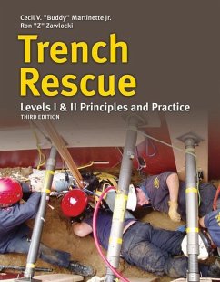 Trench Rescue: Principles and Practice to Nfpa 1006 and 1670: Principles and Practice to Nfpa 1006 and 1670 - Martinette Jr, Cecil Buddy V.; Zawlocki, Ron