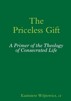 The Priceless Gift - Nau, Op Sr. Pascale-Dominique; Wójtowicz, Cr Kazimierz