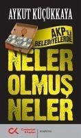 Akpli Belediyelerde Neler Olmus - Kücükkaya, Aykut