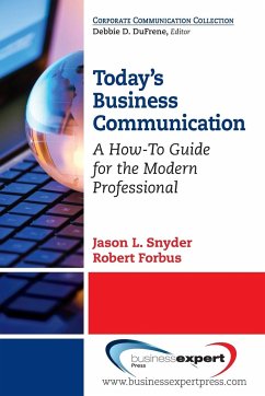 Today's Business Communication - Snyder, Jason L.; Forbus, Robert