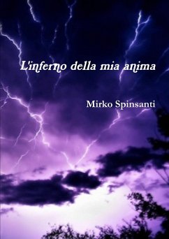 L'Inferno Della MIA Anima - Spinsanti, Mirko