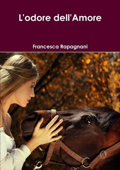 L'Odore Dell'amore - Rapagnani, Francesca