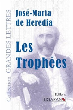 Les Trophées (grands caractères) - Heredia, José-Maria De