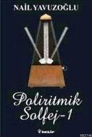 Poliritmik Solfej 1 - Yavuzoglu, Nail