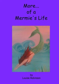 More of a Mermie's Life - Robinson, Louise