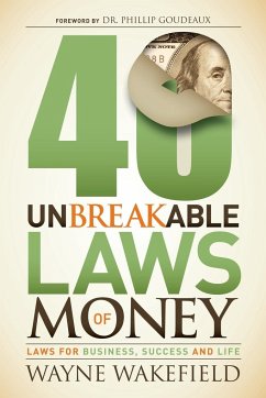 40 Unbreakable Laws of Money - Wakefield, Wayne