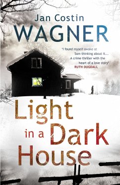 Light in a Dark House: Volume 4 - Wagner, Jan Costin