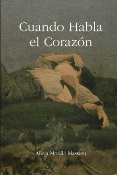 Cuando habla el corazón - Morilla Massieu, Alicia