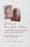 The Diary of Nannie Haskins Williams: A Southern Woman's Story of Rebellion and Reconstruction, 1863-1890