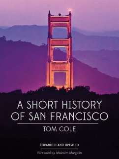 A Short History of San Francisco - Cole, Tom