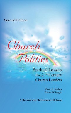 Church Politics - Walker, Meric D.