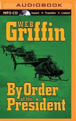 By Order of the President - Griffin, W. E. B.