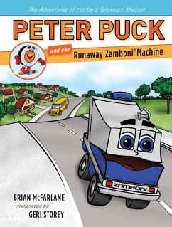 Peter Puck and the Runaway Zamboni Machine - Mcfarlane, Brian
