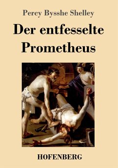 Der entfesselte Prometheus - Shelley, Percy Bysshe