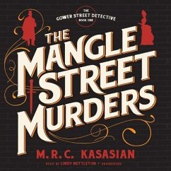 The Mangle Street Murders - Kasasian, M. R. C.