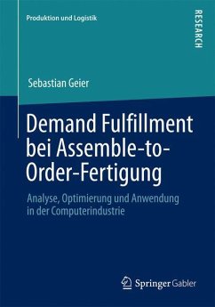 Demand Fulfillment bei Assemble-to-Order-Fertigung - Geier, Sebastian