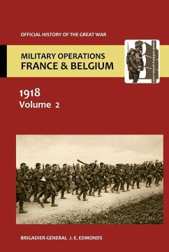 France and Belgium 1918. Vol II. March-April - Edmonds, Brig-Gen J. E.