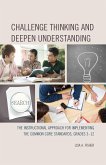 Challenge Thinking and Deepen Understanding