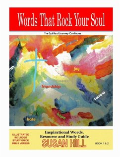 Words That Rock Your Soul . The Spiritual Journey Continues! - Hill, Susan