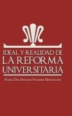 Ideal y Realidad de La Reforma Universitaria