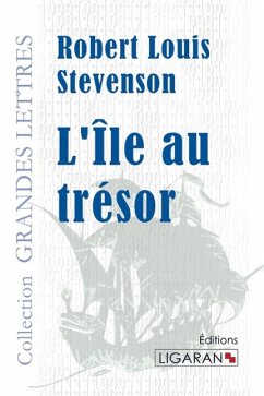 L'Île au trésor (grands caractères) - Stevenson, Robert Louis