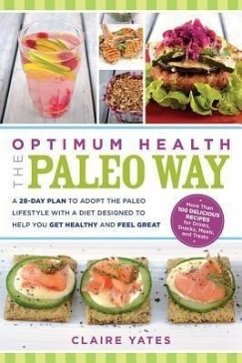 Optimum Health the Paleo Way - Yates, Claire