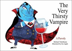 The Very Thirsty Vampire: A Parody - Teitelbaum, Michael