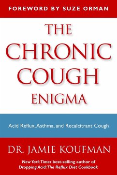 The Chronic Cough Enigma - Koufman, Jamie A