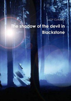 The shadow of the devil in Blackstone - Claudio, Loy