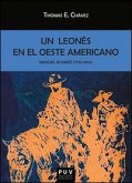 Manuel Álvarez, 1796-1856 : un leonés en el Oeste americano Manuel Álvarez, 1796-1856 : un leonés en el Oeste americano